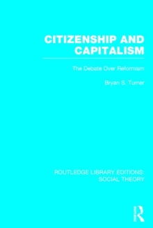 Image for Citizenship and Capitalism (RLE Social Theory)