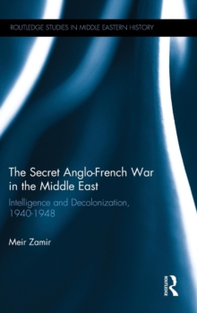 Secret Anglo-French War in the Middle East