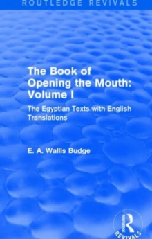 Image for The Book of Opening the Mouth: Vol. I (Routledge Revivals)