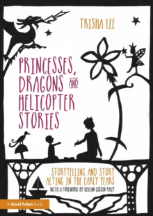 Image for Princesses, Dragons and Helicopter Stories