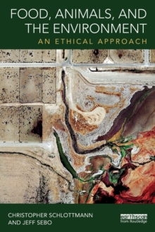 Image for Food, animals and the environment  : an ethical approach