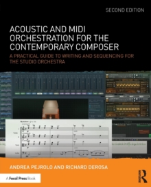 Acoustic and MIDI Orchestration for the Contemporary Composer