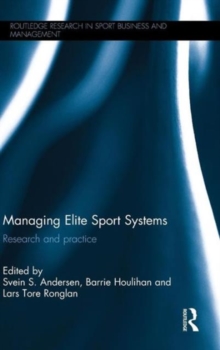 Image for Managing elite sport systems  : research and practice