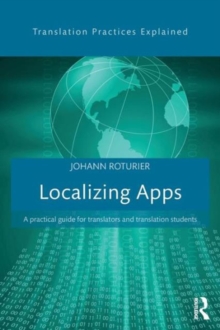 Image for Localizing apps  : a practical guide for translators and translation students
