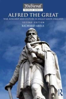 Image for Alfred the Great  : war, kingship and culture in Anglo-Saxon England