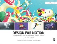 Image for Design for motion  : fundamentals and techniques of motion design