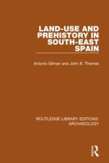 Image for Land-use and Prehistory in South-East Spain