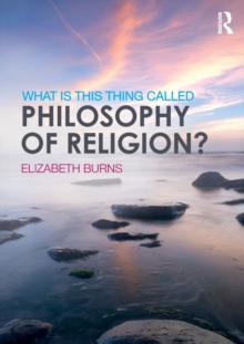 Image for What is this thing called Philosophy of Religion?