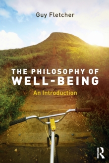 The Philosophy of Well-Being: An Introduction