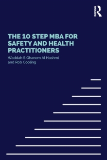 Image for The 10 step MBA for health and safety practitioners