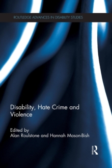 Disability, Hate Crime and Violence