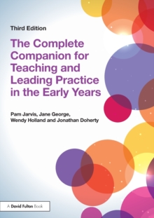 Image for The complete companion for teaching and leading practice in the early years