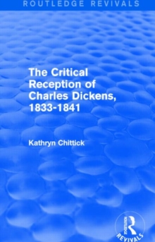 Critical Reception of Charles Dickens, 1833-1841