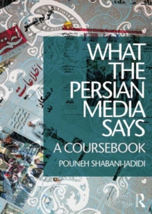 Image for What the Persian media says  : a coursebook