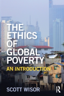 The Ethics of Global Poverty: An introduction