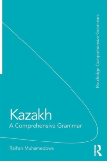 Kazakh: A Comprehensive Grammar