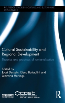 Image for Cultural sustainability and regional development  : theories and practices of territorialisation