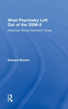 What Psychiatry Left Out of the DSM-5