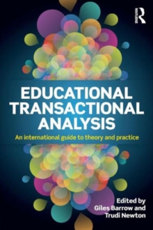 Educational Transactional Analysis: An international guide to theory and practice