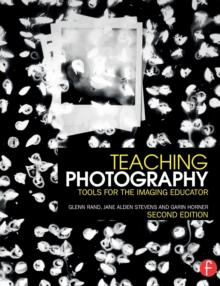 Teaching Photography: Tools for the Imaging Educator