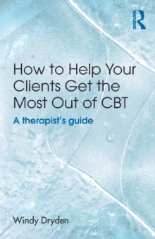 Image for How to Help Your Clients Get the Most Out of CBT