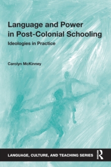 Language and Power in Post-Colonial Schooling