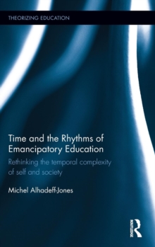 Time and the Rhythms of Emancipatory Education