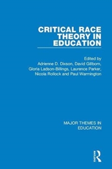 Image for Critical race theory in education  : major themes in education