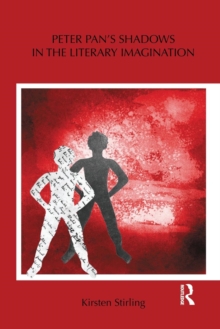 Peter Pan’s Shadows in the Literary Imagination