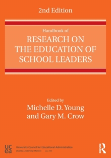 Handbook of Research on the Education of School Leaders