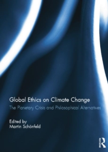 Image for Global ethics on climate change  : the planetary crisis and philosophical alternatives