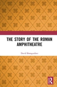 Story of the Roman Amphitheatre