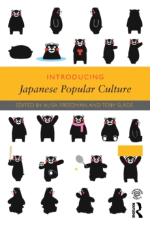 Introducing Japanese Popular Culture