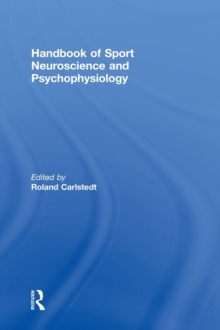 Handbook of Sport Neuroscience and Psychophysiology
