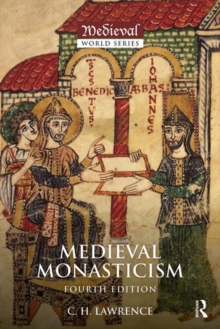 Image for Medieval monasticism  : forms of religious life in western Europe in the Middle Ages