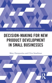 Decision-making for New Product Development in Small Businesses