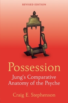 Image for Possession  : Jung's comparative anatomy of the psyche