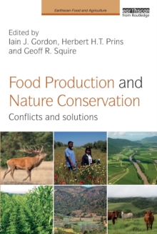 Image for Food production and nature conservation  : conflicts and solutions