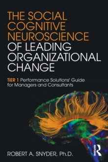 Social Cognitive Neuroscience of Leading Organizational Change