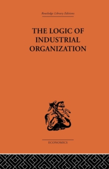 Logic of Industrial Organization