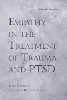 Empathy in the Treatment of Trauma and PTSD