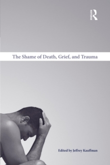 Shame of Death, Grief, and Trauma