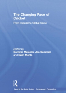 Image for The changing face of cricket  : from imperial to global game