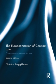 Image for The Europeanisation of Contract Law