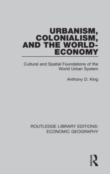 Urbanism, Colonialism, and the World-Economy