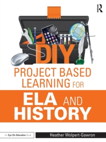 DIY Project Based Learning for ELA and History