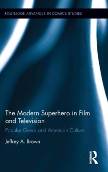 Image for The Modern Superhero in Film and Television
