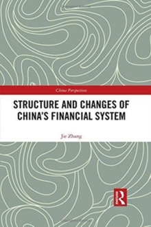 Structure and Changes of China's Financial System