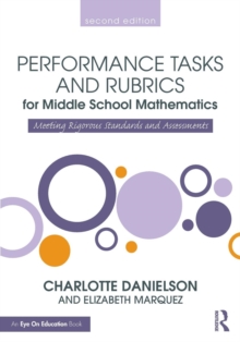 Performance Tasks and Rubrics for Middle School Mathematics