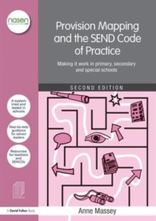 Image for Provision mapping and the SEND code of practice  : making it work in primary, secondary and special schools